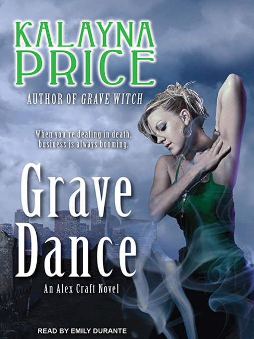 Title details for Grave Dance by Kalayna Price - Available